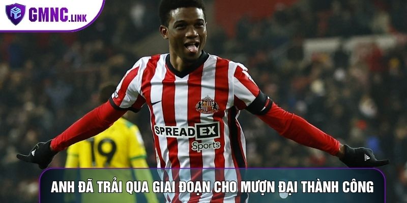 Anh đã trải qua giai đoạn cho mượn đại thành công