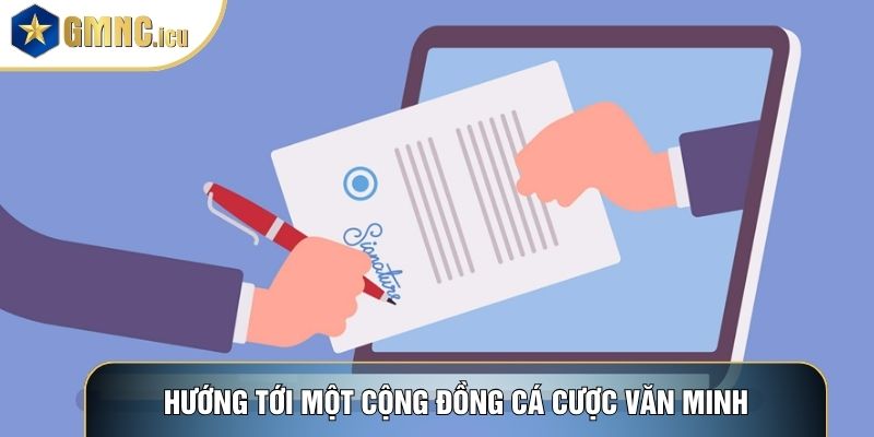 Hướng tới một cộng đồng cá cược văn minh