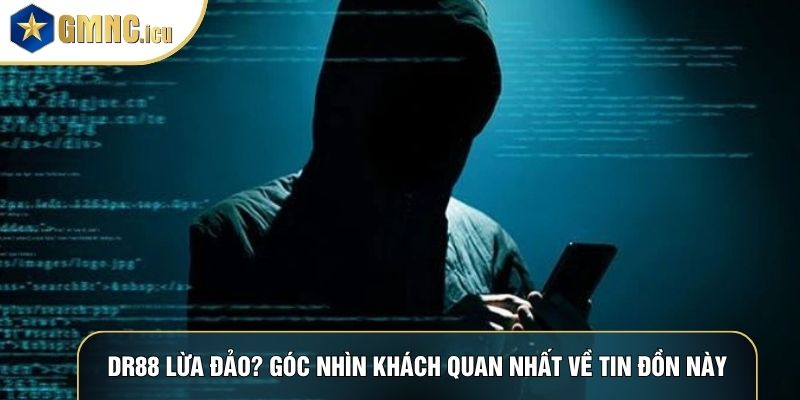 DR88 Lừa Đảo