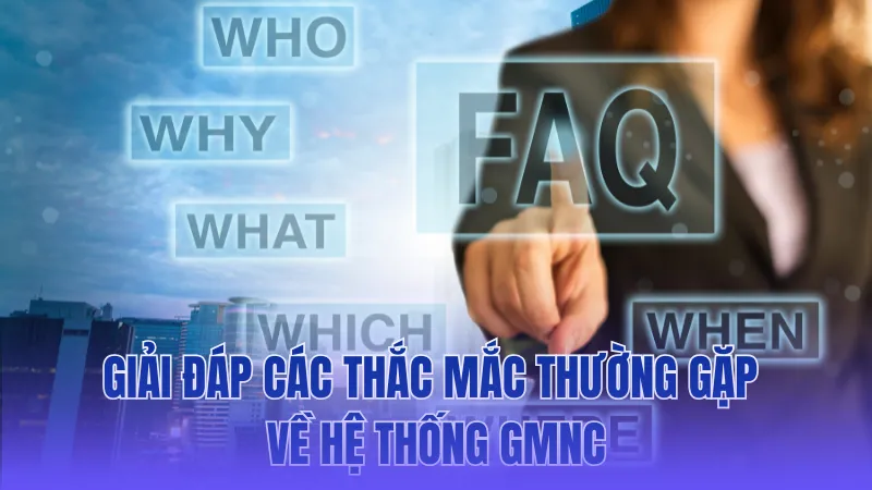 Các thắc mắc thường gặp