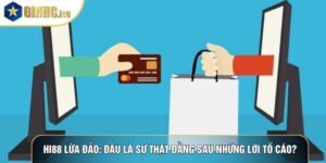 Hi88 lừa đảo