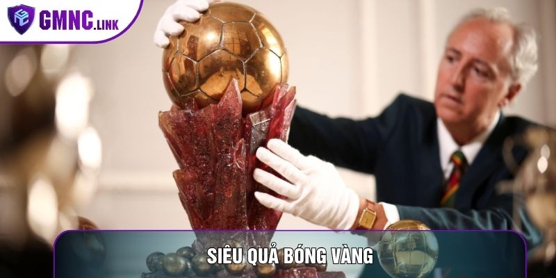siêu quả bóng vàng
