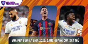Vua phá lưới La Liga 2022