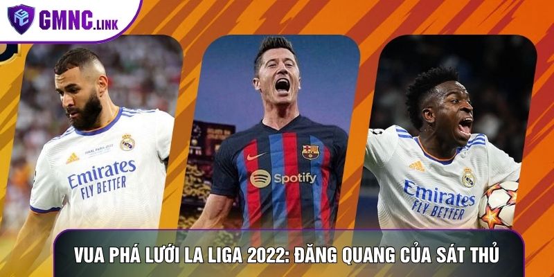 Vua phá lưới La Liga 2022
